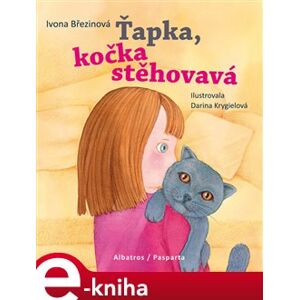 Ťapka, kočka stěhovavá - Ivona Březinová e-kniha
