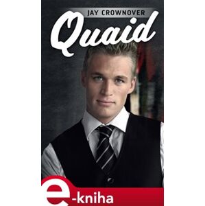 Quaid - Jay Crownover e-kniha
