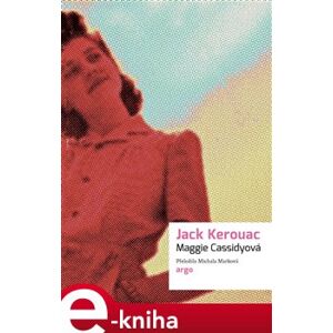 Maggie Cassidyová - Jack Kerouac e-kniha
