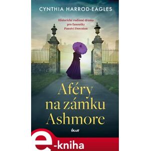 Aféry na zámku Ashmore - Cynthia Harrod-Eagles e-kniha