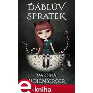 Ďáblův spratek - Martina Hohenberger e-kniha
