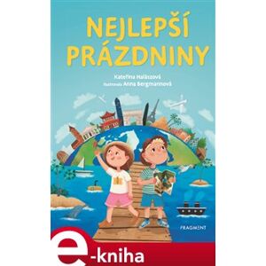 Nejlepší prázdniny - Kateřina Halászová e-kniha