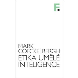 Etika umělé inteligence - Mark Cockelbergh
