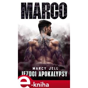 Marco - Jezdci Apokalypsy - Marcy Jell e-kniha