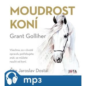 Moudrost koní, mp3 - Grant Golliher