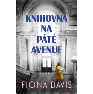 Knihovna na Páté avenue - Fiona Davis