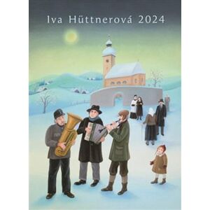 Kalendář 2024 - Iva Hüttnerová - nástěnný - Iva Hüttnerová