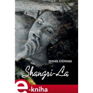 Shangri-La - Zdeněk Štěpánek e-kniha