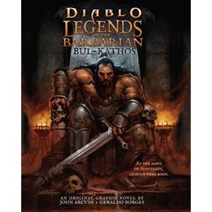 Diablo - Legendy o barbarovi: Bul-Kathos - John Arcudi