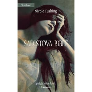 Sadistova bible - Nicole Cushing