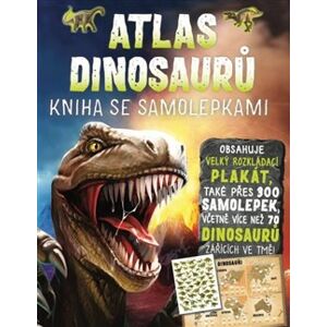 Atlas dinosaurů - Kniha se samolepkami - John Malam