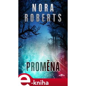 Proměna - Nora Roberts e-kniha