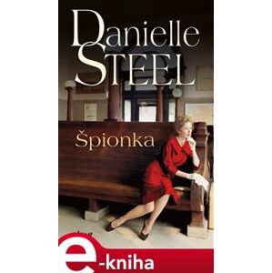 Špionka - Danielle Steel e-kniha