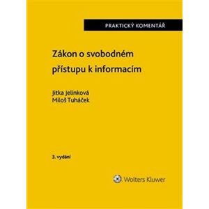 Zákon o svobodném přístupu k informacím - Jitka Jelínková, Miloš Tuháček