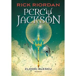 Percy Jackson – Zloděj blesku. 1. díl - Rick Riordan