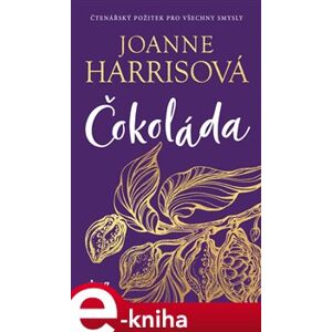 Čokoláda - Joanne Harrisová e-kniha