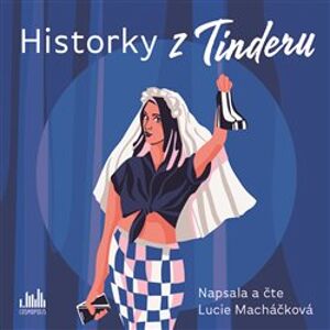 Historky z Tinderu, CD - Lucie Macháčková