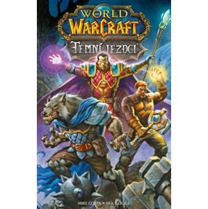 World of Warcraft: Temní jezdci - Mike Costa