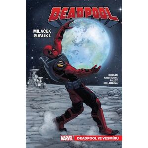 Deadpool, miláček publika 7: Deadpool ve vesmíru - Gerry Duggan