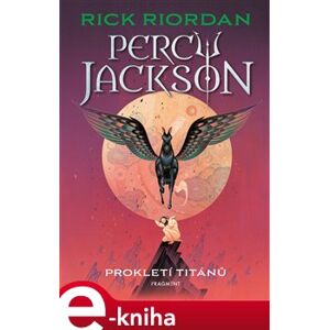 Percy Jackson – Prokletí Titánů. 3. díl - Rick Riordan e-kniha