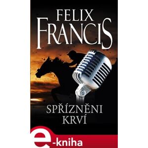 Spřízněni krví - Felix Francis e-kniha