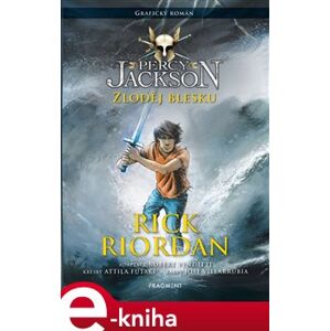 Percy Jackson - Zloděj blesku - Grafický román - Rick Riordan e-kniha