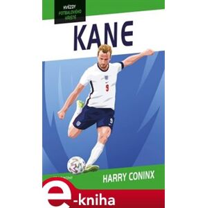 Hvězdy fotbalového hřiště - Kane - Harry Coninx e-kniha