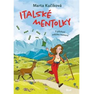 Italské mentolky: S příchutí svěžího humoru - Marta Kučíková