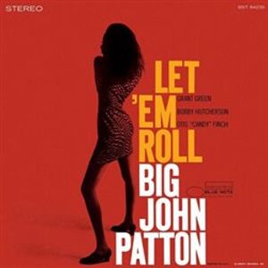 Let &apos;Em Roll - Big John Patton