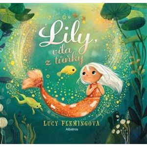 Lily, víla z tůňky - Lucy Flemingová