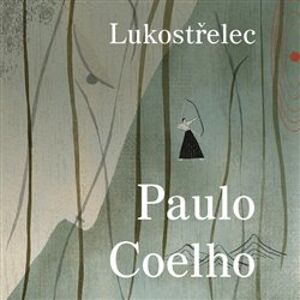 Lukostřelec, CD - Paulo Coelho