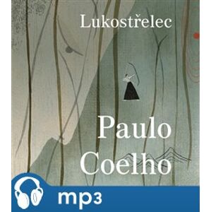 Lukostřelec, mp3 - Paulo Coelho