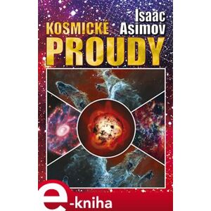 Kosmické proudy - Isaac Asimov e-kniha