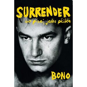 Surrender. 40 písní, jeden příběh - Bono