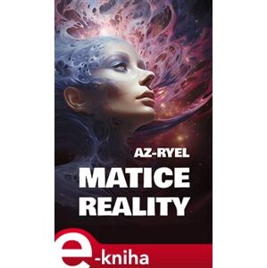 Matice reality - Az-ryel e-kniha
