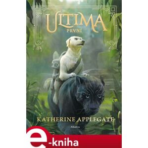 Ultima 2: První - Katherine Applegateová e-kniha
