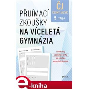Přijímací zkoušky na víceletá gymnázia – český jazyk - Pavla Brožová, František Brož, Vlasta Gazdíková e-kniha