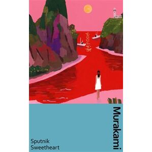 Sputnik sweetheart - Haruki Murakami