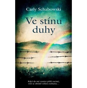 Ve stínu duhy - Carly Schabowski
