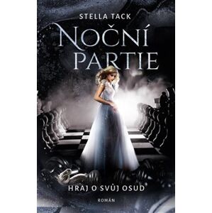 Noční partie - Stella Tack