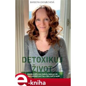 Detoxikuj život - Barbora Englischová e-kniha