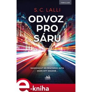 Odvoz pro Sáru - S. C. Lalli e-kniha