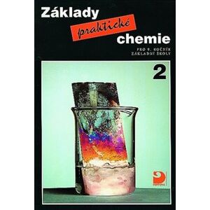 Základy praktické chemie 2. pro 9.ročník základní školy - Pavel Beneš