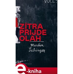 Zítra přijde Olah - Martin Sichinger e-kniha