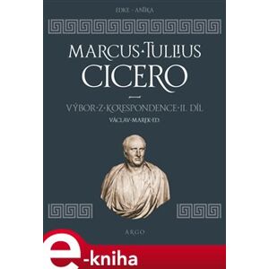 Výbor z korespondence II - Marcus Tullius Cicero e-kniha