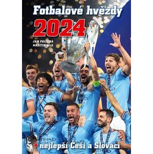 Fotbalové hvězdy 2024. + nejlepší Češi a Slováci - Jan Palička, Martin Mls