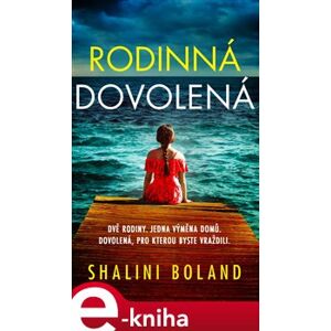 Rodinná dovolená - Shalini Boland e-kniha