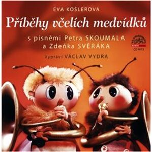 Příběhy včelích medvídků, CD - Zdeněk Svěrák, Eva Košlerová