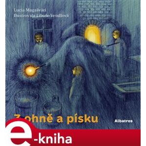 Z ohně a písku - Lucia Magašvári e-kniha