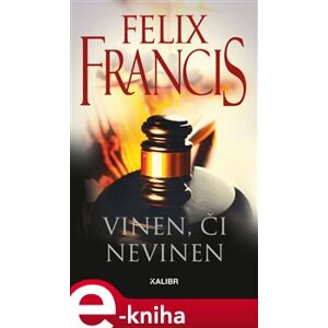 Vinen, či nevinen - Felix Francis e-kniha